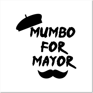 Mumbo For Mayor Posters and Art